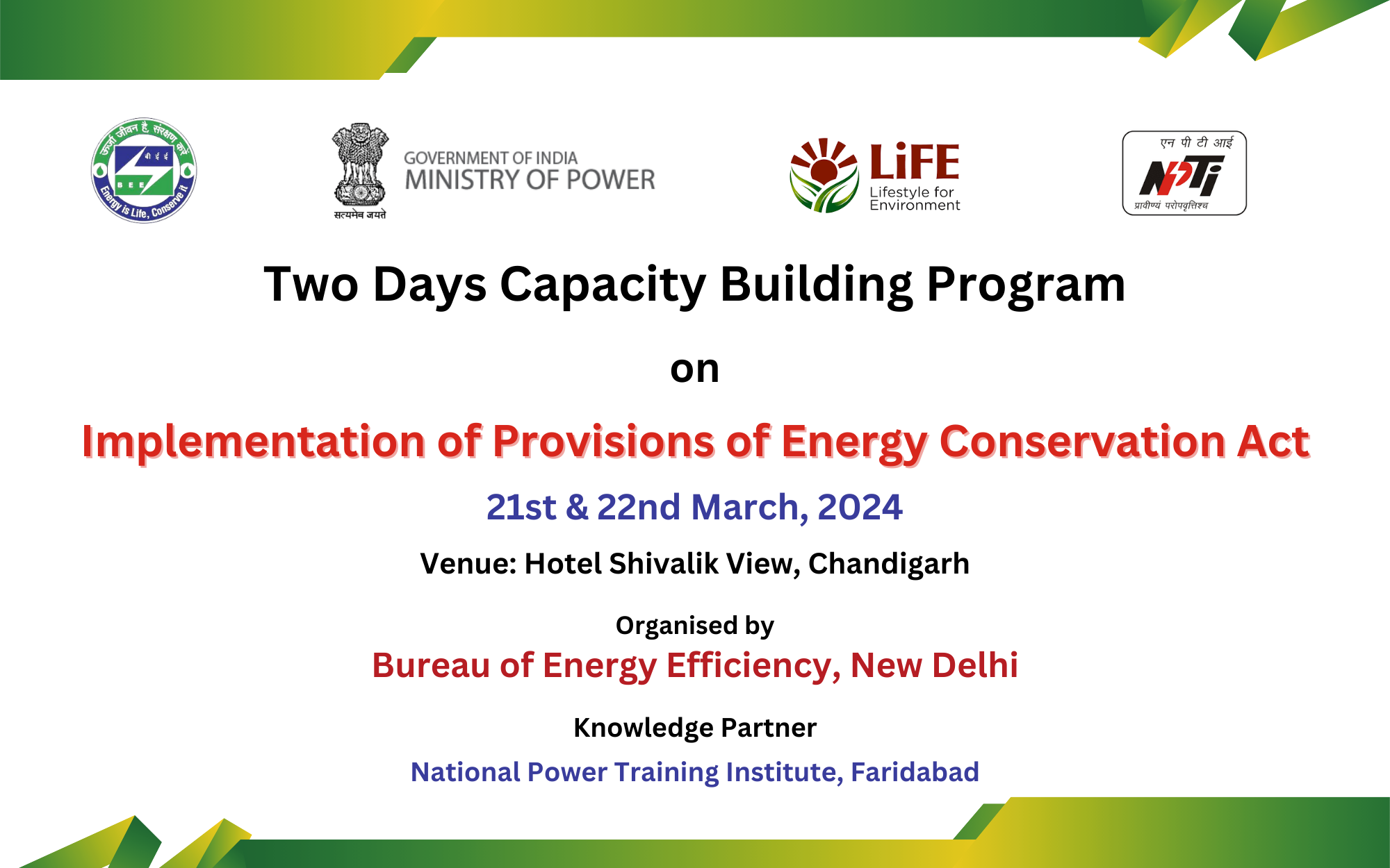 A two-day capacity building programme will be organised on implementation of the provisions of Energy Conservation Act